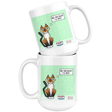 Load image into Gallery viewer, You enjoy, I'll wait - Unique Ceramic Mug