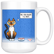 Load image into Gallery viewer, You enjoy, I'll wait - Unique Ceramic Mug