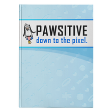 Load image into Gallery viewer, PAWSITIVE down to the pixel - Blue Journal

